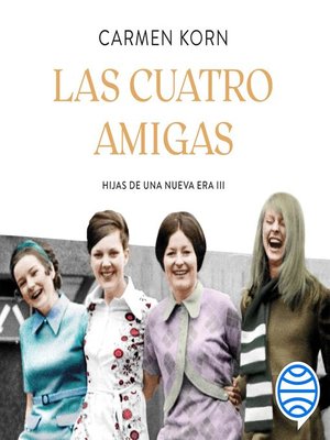 cover image of Las cuatro amigas